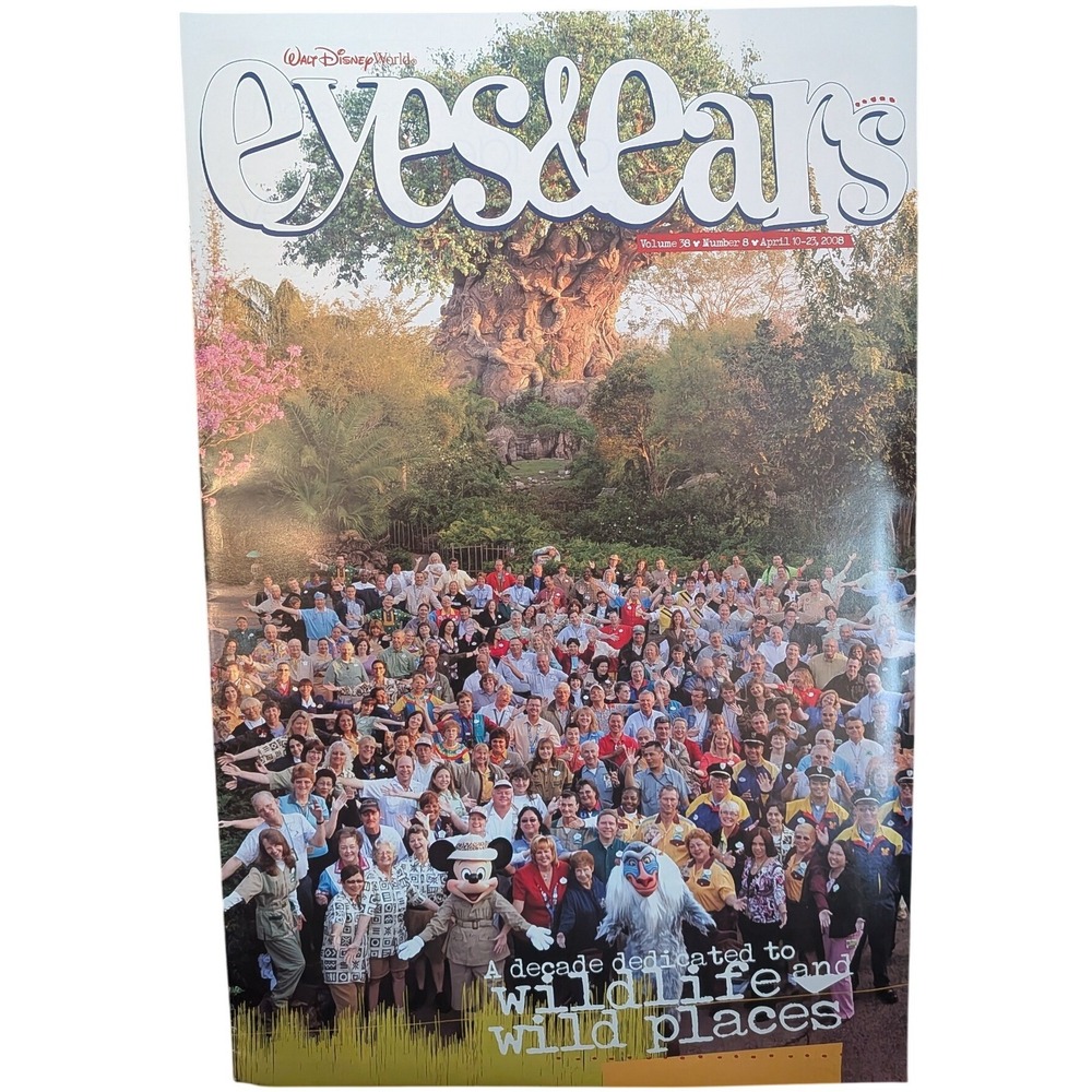 Disney World Eyes & Ears Magazine April 2008 Animal Kingdom 10th Anniversary #38